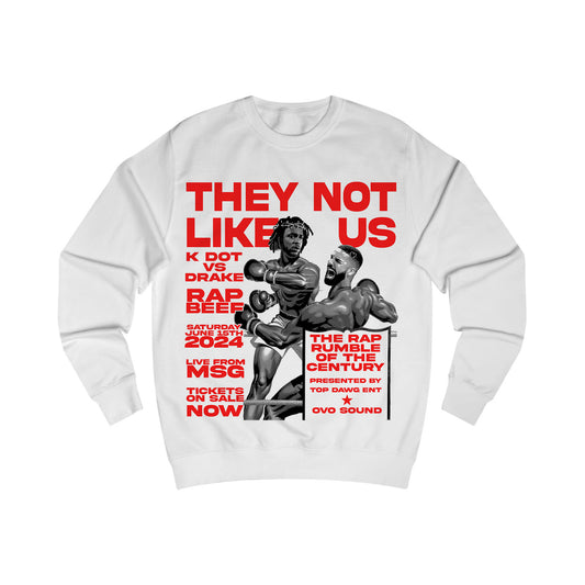 They Not Like Us Sweatshirt